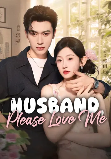 Husband, Please Love Me